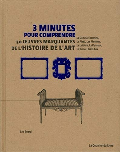 3 minutes pour comprendre 50 œuvres marquantes de l'histoire de l'art