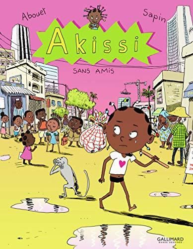 Akissi T.06 : Sans amis