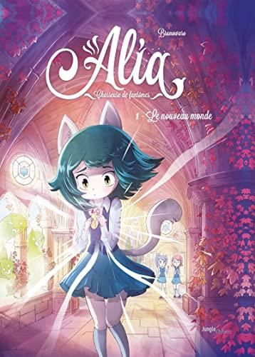 Alia, chasseuse de fantômes T.01 : Le nouveau monde