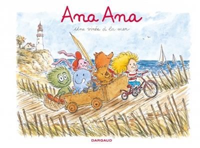 Ana Ana T.03 : Une virée à la mer