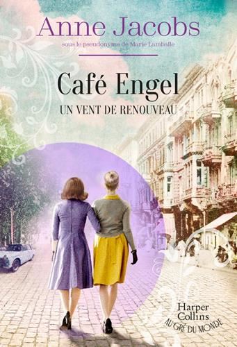 Café Engel T.04 : Un vent de renouveau