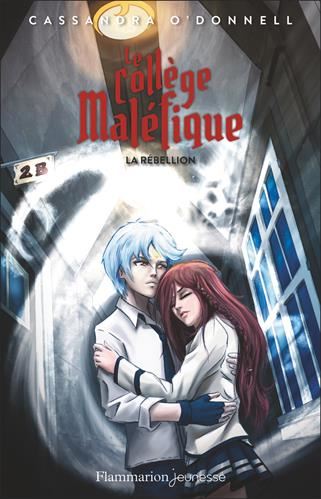Collège maléfique (Le) T.04 : La rébellion