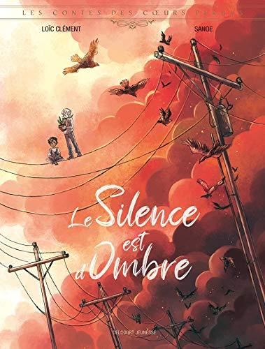 Contes des coeurs perdus (Les) : Le silence est d'ombre