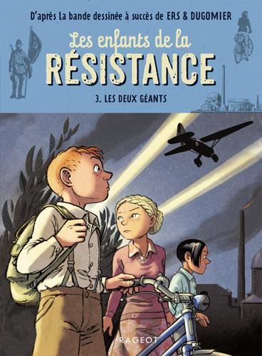 Enfants de la résistance (Les) T.03 : Les deux géants