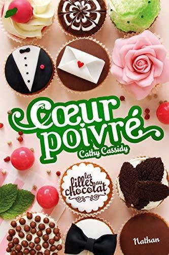 Filles au chocolat (Les) T.05 : Coeur poivré