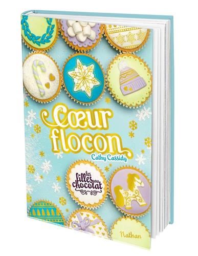 Filles au chocolat (Les) T.09 : Coeur flocon