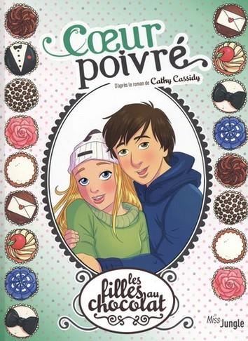 Filles au chocolat (Les) T.09 : Coeur poivré