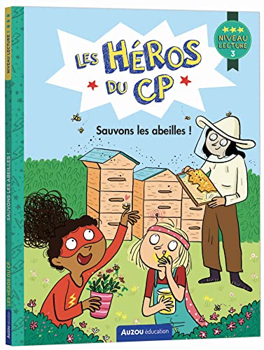 Héros du cp (Les) : Sauvons les abeilles !