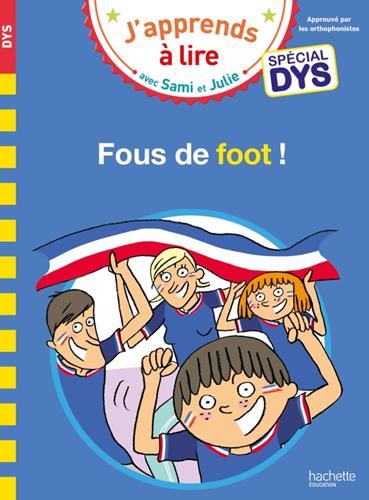 J'apprends à lire avec Sami et Julie : Fous de foot !