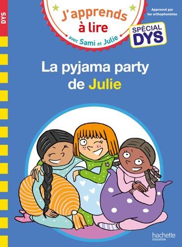 J'apprends à lire avec Sami et Julie : La pyjama party de Julie