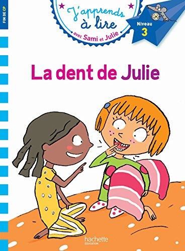J'apprends à lire avec Sami et Julie T.02 : La dent de Julie