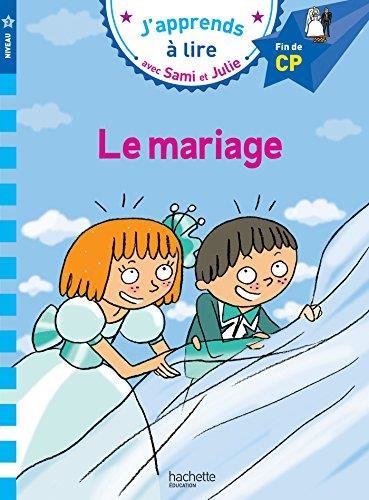 J'apprends à lire avec Sami et Julie T.06 : Le mariage