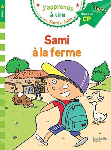 J'apprends à lire avec Sami et Julie T.07 : Sami à la ferme