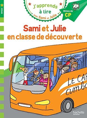 J'apprends à lire avec Sami et Julie T.09 : Sami et Julie en classe de découverte