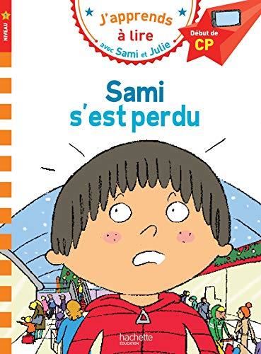 J'apprends à lire avec Sami et Julie T.11 : Sami s'est perdu