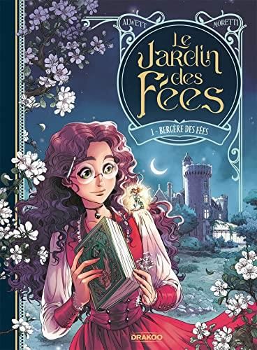 Jardin des fées (Le) T.01 : Bergère des fées