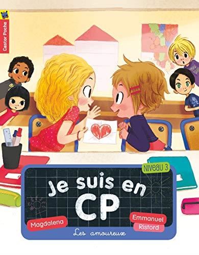 Je suis en CP T.06 : Les amoureux