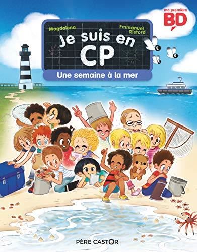Je suis en CP T.09 : Une semaine à la mer