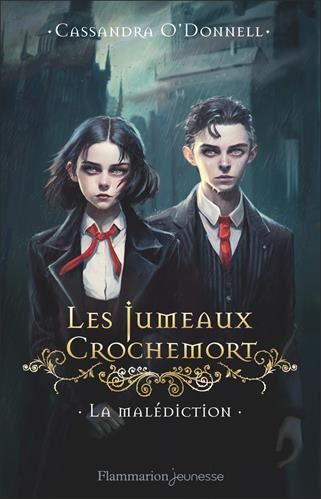 Jumeaux Crochemort (Les) T.01 : La malédiction