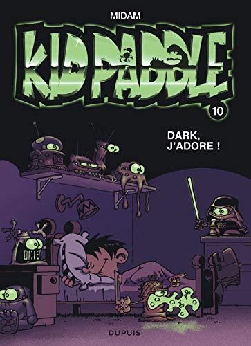 Kid Paddle. T.10 : Dark, j'adore !