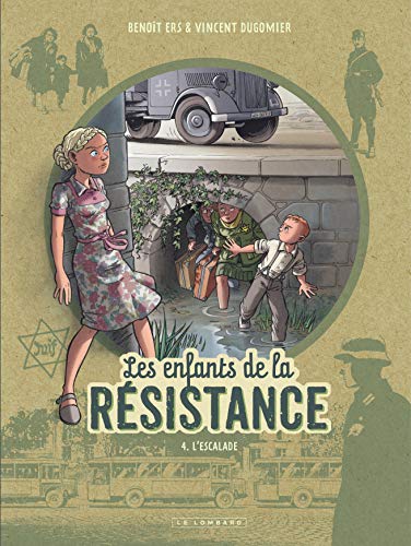 Les Enfants de la résistance T.04 : L'escalade