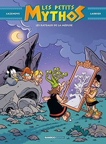 Les Petits mythos T.09 : Les rateaux de la Méduse