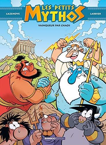 Les Petits mythos T.10 : Vainqueur par chaos