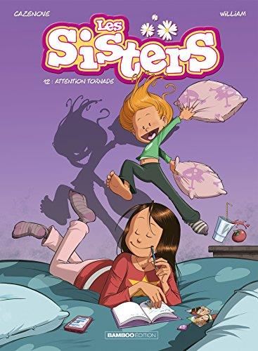 Les Sisters T.12 : Attention tornade
