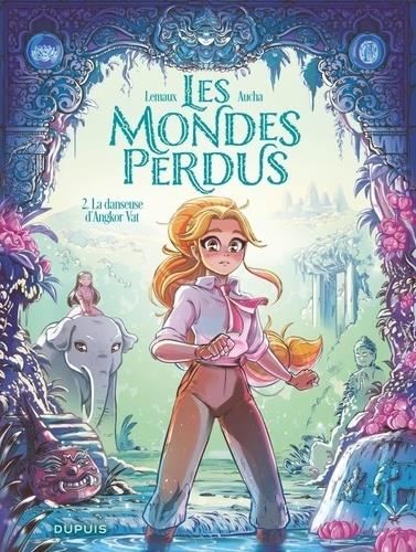Mondes perdus (Les) T.02 : La danseuse d'Angkor Vat