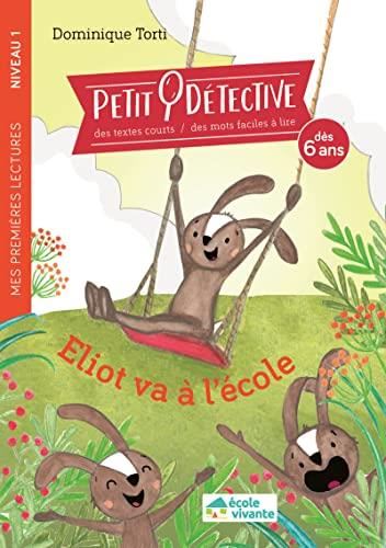 Petit détective : Eliot va à l'école