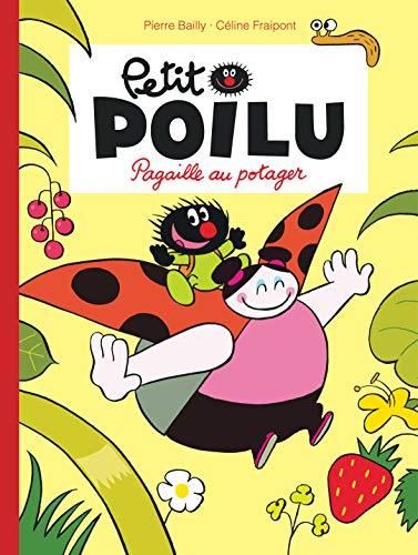 Petit poilu : Pagaille au potager