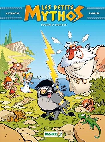 Petits mythos (Les) T.01 : Foudre à gratter