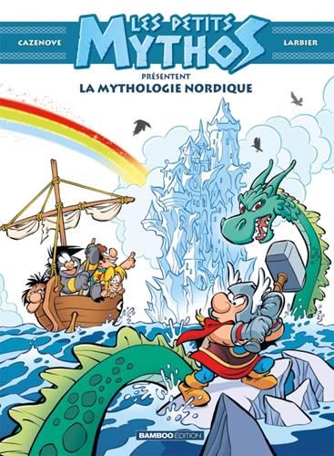 Petits mythos présentent (Les) : La mythologie nordique