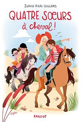 Quatre soeurs T.09 : Quatre soeurs à cheval