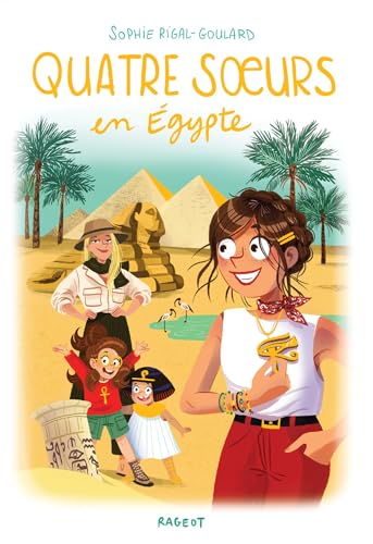 Quatre soeurs T.17 : Quatre soeurs en Egypte