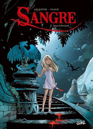 Sangre T.01 : Sangre la survivante