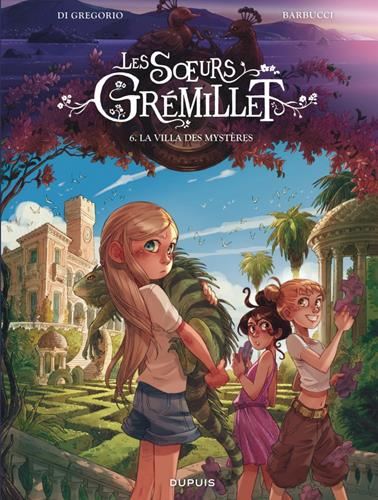 Soeurs Grémillet (Les) T.06 : La villa des mystères