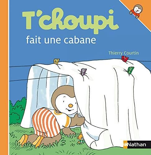 T'choupi, l'ami des petits T.13 : T'choupi fait une cabane
