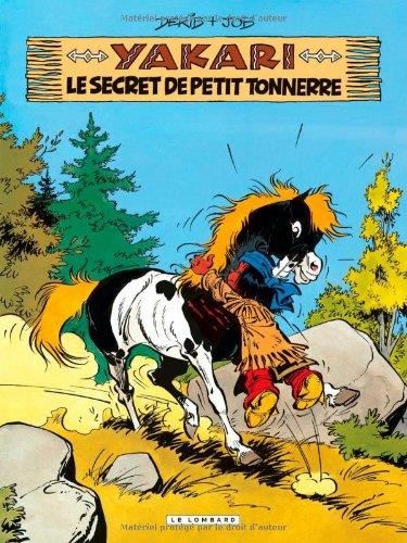 Yakari T.06 : Le secret de Petit Tonnerre