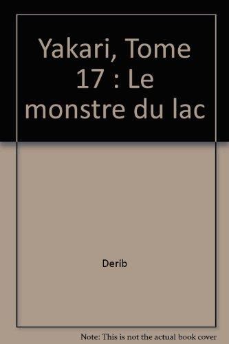 Yakari T.17 : Le monstre du lac
